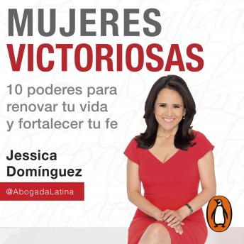 [Spanish] - Mujeres Victoriosas: 10 poderes para renovar tu vida y fortalecer tu fe