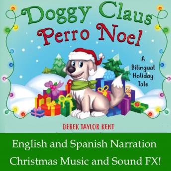[Spanish] - Perro Noel/Doggy Claus: A Bilingual Holiday Tale