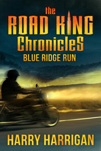 The Road King Chronicles: Blue Ridge Run sample.