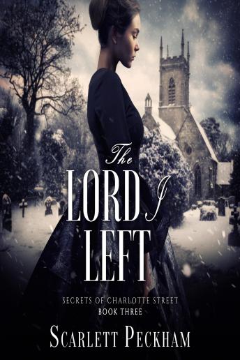 The Lord I Left:The Secrets of Charlotte Street