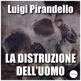 [Italian] - La distruzione dell'uomo