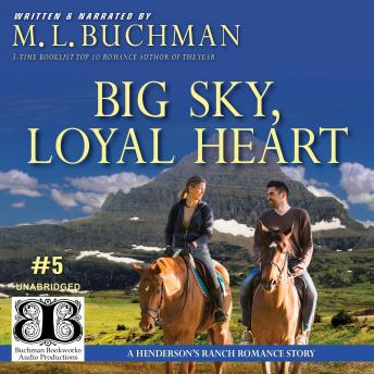Big Sky, Loyal Heart: a Henderson's Ranch Big Sky romance