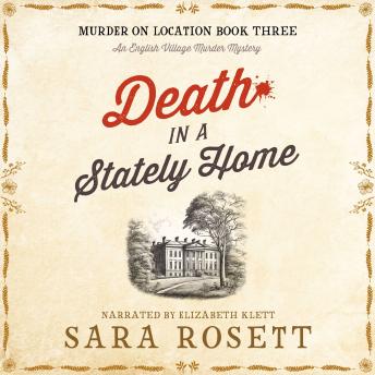 Death in a Stately Home: An English Village Murder Mystery