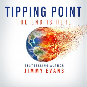 Tipping Point: The End is Here, Jimmy Evans