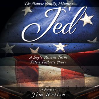 JED: A Boy's Passion Turns Into a Father's Peace: The Monroe Family, Volume 2 sample.