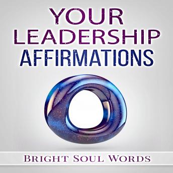 Your Leadership Affirmations