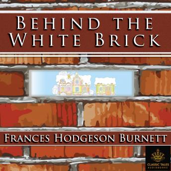 Behind the White Brick: Classic Tales Edition