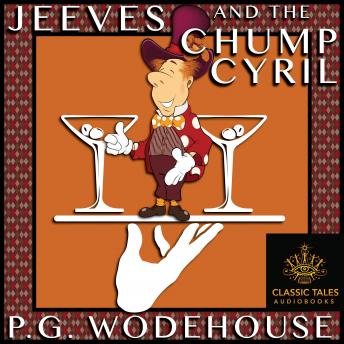 Jeeves and the Chump Cyril by P.G. Wodehouse audiobooks free safari apple | fiction and literature