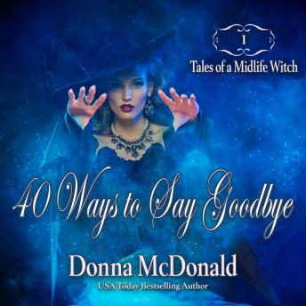 Download 40 Ways to Say Goodbye by Donna Mcdonald
