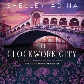 Download Clockwork City: A steampunk adventure mystery by Shelley Adina