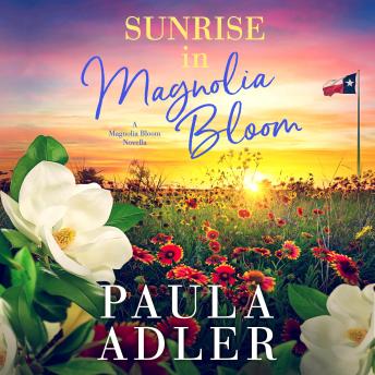 Sunrise in Magnolia Bloom: A Magnolia Bloom Novella