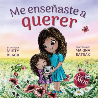 Me enseñaste a querer: You Taught Me Love (Spanish Edition)