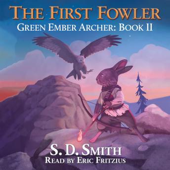 The First Fowler (Green Ember Archer Book II)