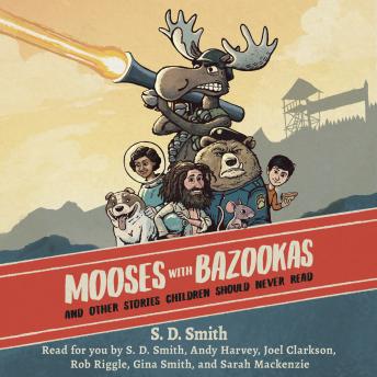 Download Mooses with Bazookas by S. D. Smith