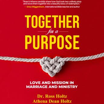 Together for a Purpose: Love and Mission in Marriage and Ministry