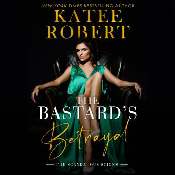 Bastard's Betrayal, Katee Robert