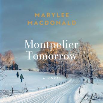 Montpelier Tomorrow: A Novel