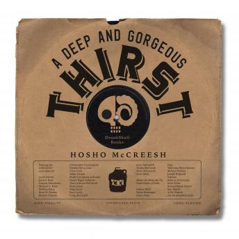Deep & Gorgeous Thirst: Unabridged Audio, Audio book by Hosho Mccreesh