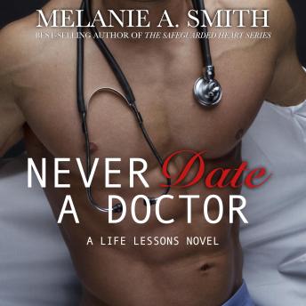 Never Date a Doctor: A Workplace Romance