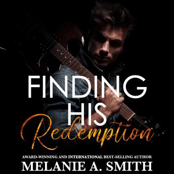 Finding His Redemption: An Enemies to Lovers Rock Star Romance