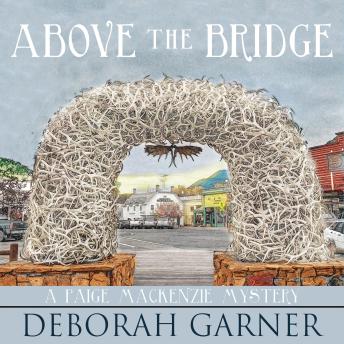 Download Above the Bridge by Deborah Garner