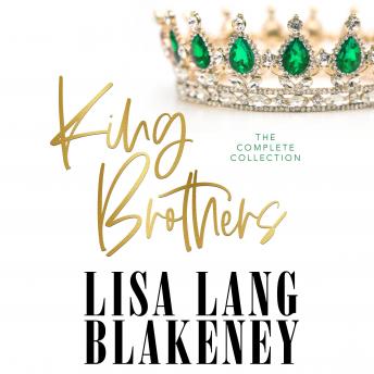 King Brothers: The Complete Collection, Lisa Lang Blakeney