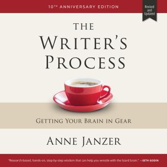 The Writer's Process: Getting Your Brain in Gear