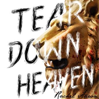 Tear Down Heaven