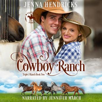 Cowboy Ranch: Clean & Wholesome Cowboy Romance