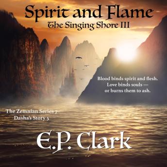 The Singing Shore III: Spirit and Flame