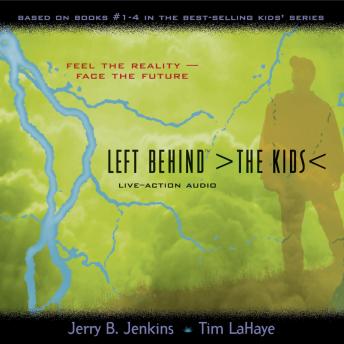 Left Behind - The Kids: Collection 1: Vols. 1-4, Tim Lahaye, Jerry B. Jenkins