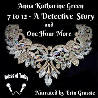 7 to 12 - A Detective Story: And One Hour More