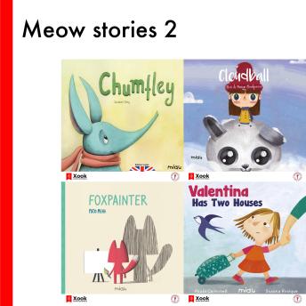 Meow stories 2: Chumfley / Cloudball / Foxpainter / Valentina has two houses sample.