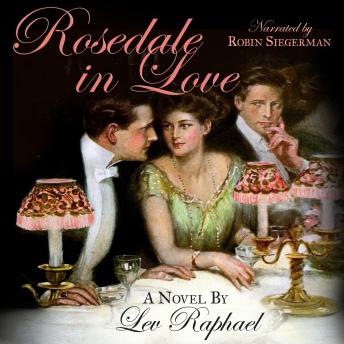 Rosedale in Love, Lev Raphael