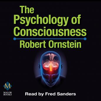 Psychology of Consciousness 4th edition, Audio book by Robert Ornstein