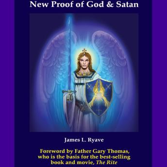 New Proof of God & Satan