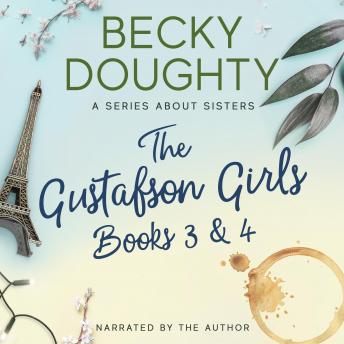 The Gustafson Girls Box Set #2: Books 3 & 4: Women's Romantic Christian Fiction Series About Sisters