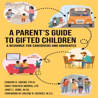 A Parent's Guide to Gifted Children: A Resource for Caregivers and Advocates