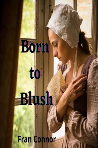 Born to Blush: A Victorian Romance, Fran Connor