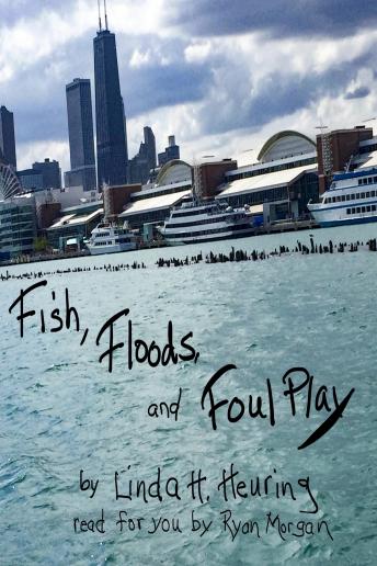 Linda H. Heuring's Fish, Floods, and Foul Play episode artwork