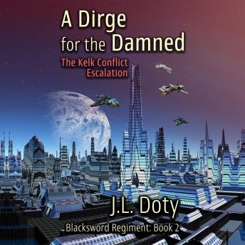 A Dirge for the Damned: A Space Adventure of Interstellar War