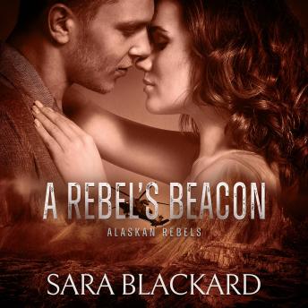 A Rebel's Beacon: A Sweet Adventure Romance