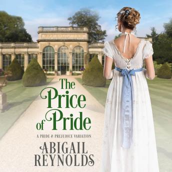 Price of Pride: A Pride & Prejudice Variation, Audio book by Abigail Reynolds