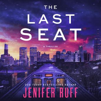 The Last Seat: A thriller