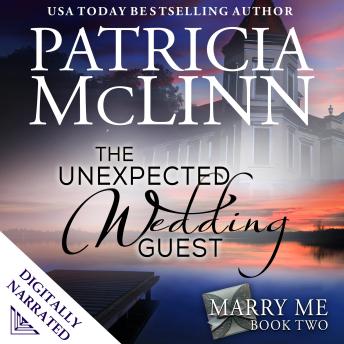 The Unexpected Wedding Guest (Marry Me series Book 2)