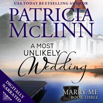 A Most Unlikely Wedding (Marry Me series Book 3)