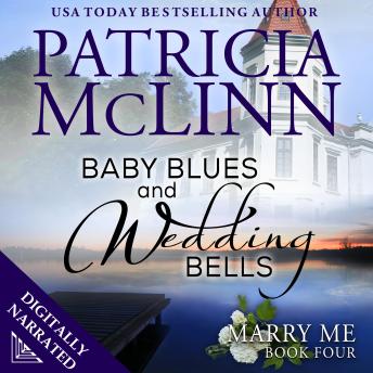 Baby Blues and Wedding Bells (Marry Me series Book 4)