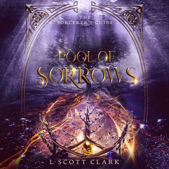 Pool of Sorrows: The Sorcerer's Guide