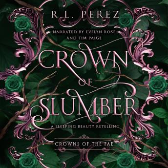 Crown of Slumber: A Sleeping Beauty Retelling