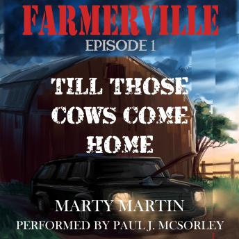 FARMERVILLE EPISODE 1: Till Those Cows Come Home